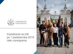 Prezezntacja pdf "Kształcenie na UW po 1 października 2019: cele, rozwiązania"