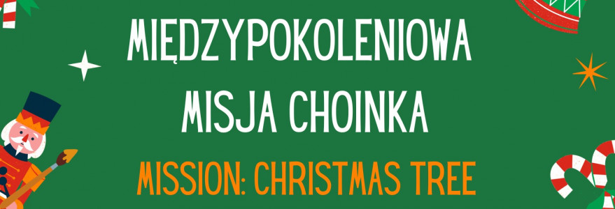 Plakat akcji UCW UW Międzypokoleniowa Misja Choinka 2023