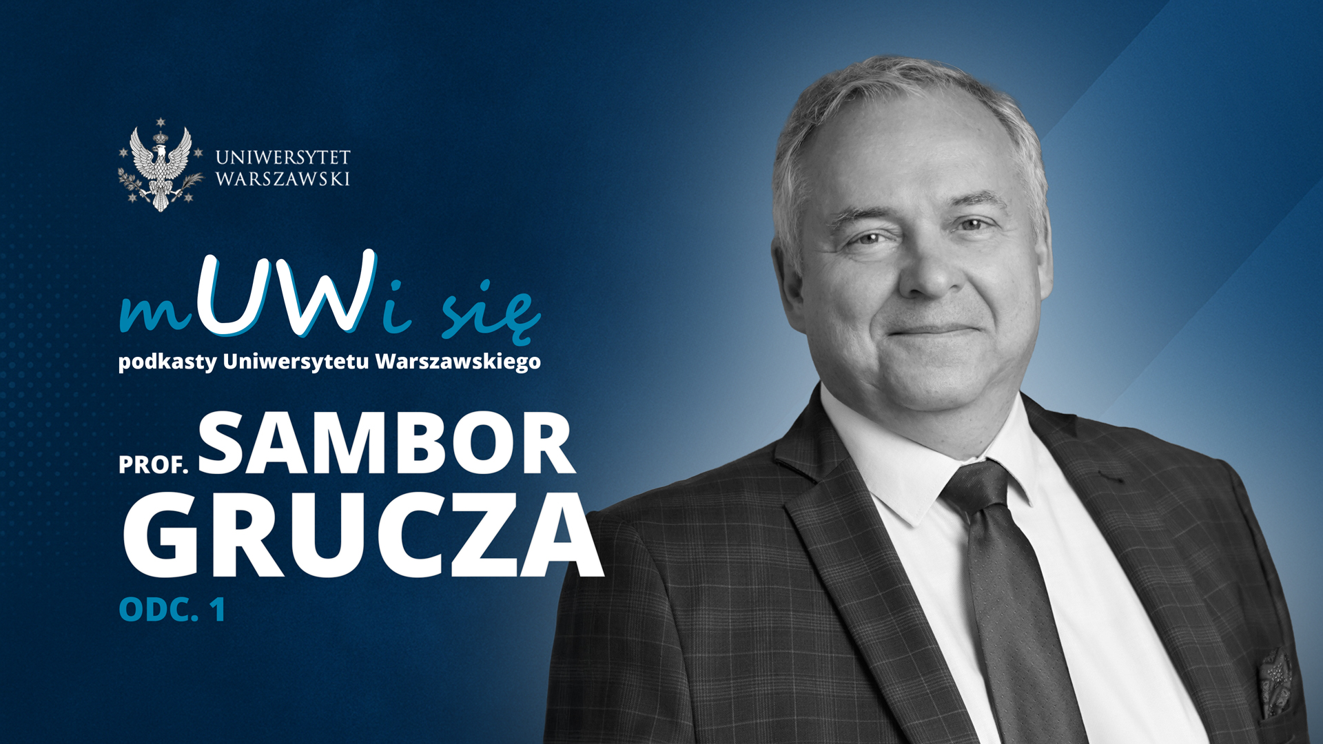 Prof. Sambor Grucza w podkaście „mUWi się”