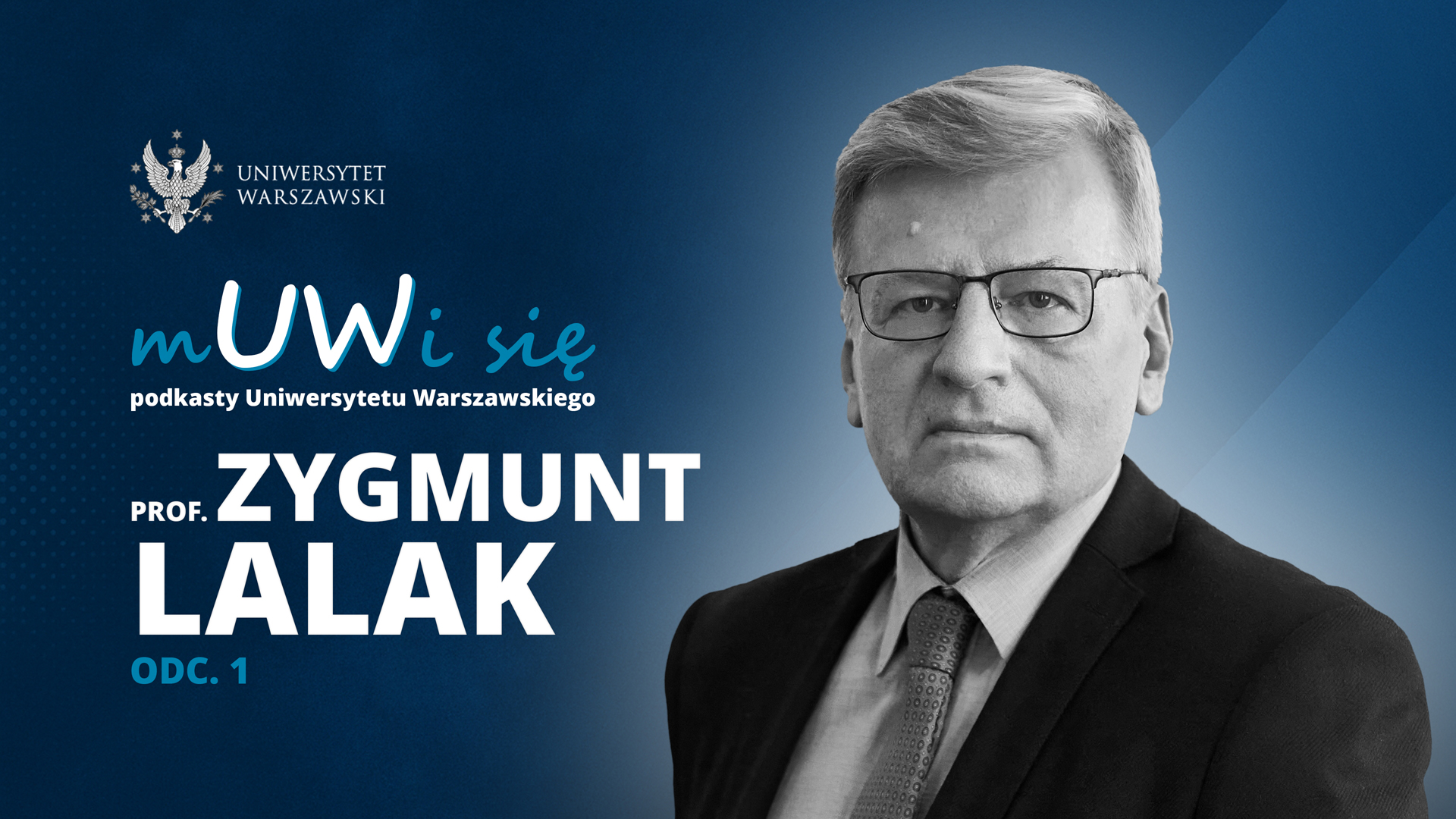 Prof. Zygmunt Lalak w podkaście „mUWi się”