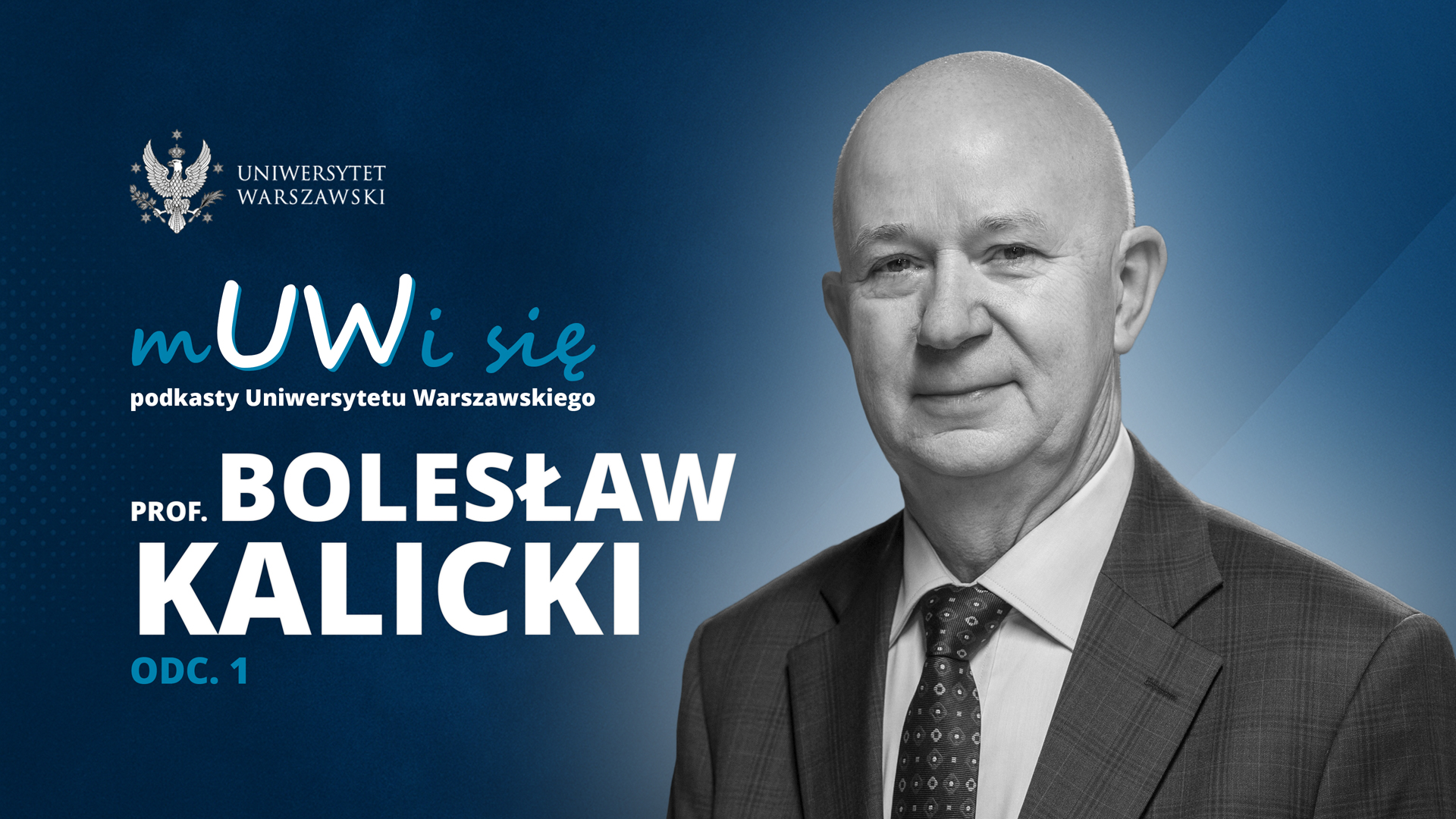 Prof. Bolesław Kalicki w podkaście „mUWi się”