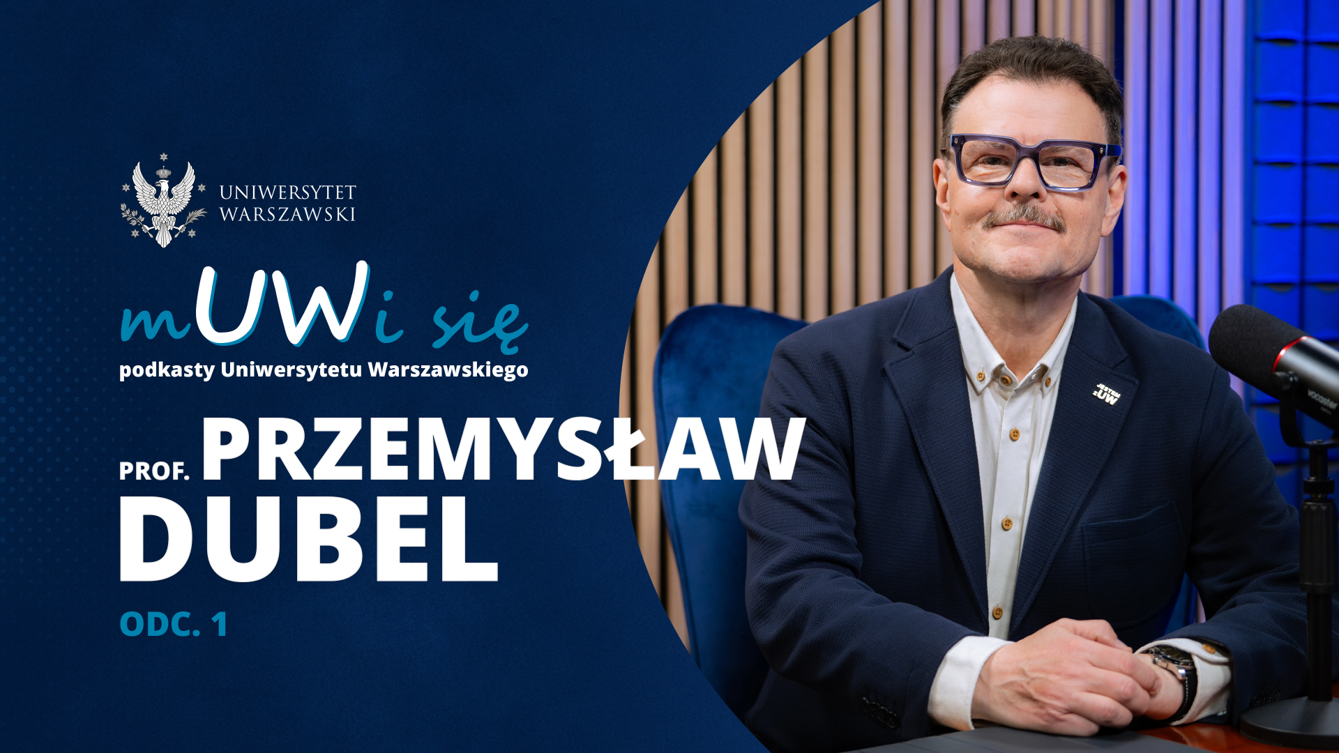 Prof. Przemysław Dubel w podkaście „mUWi się”