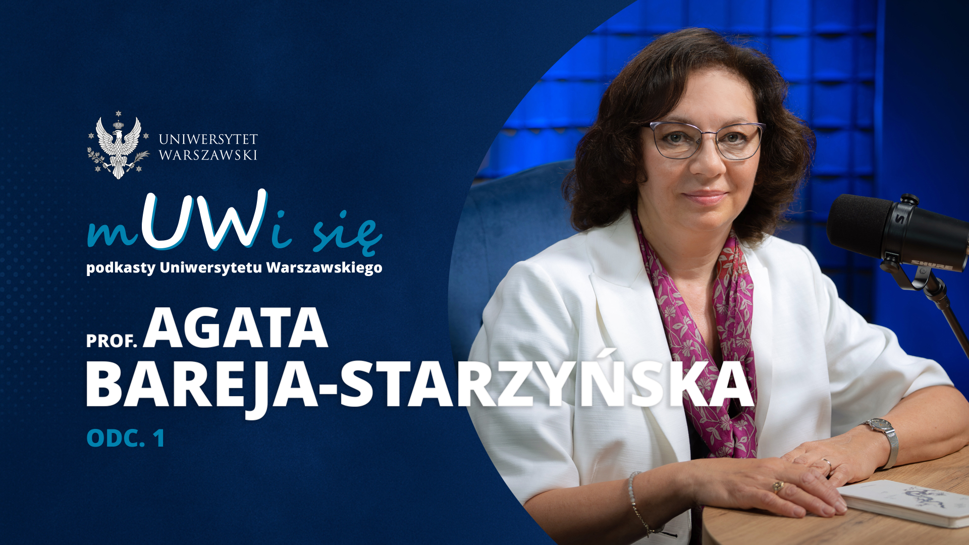Prof. Agata Bareja-Starzyńska w podkaście „mUWi się”