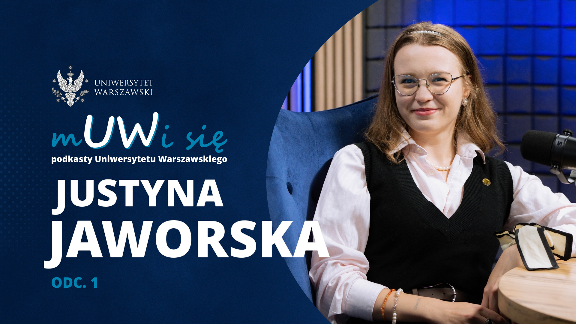 Justyna Jaworska w podkaście „mUWi się”