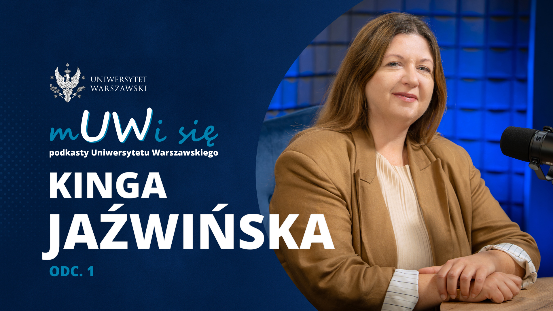 Kinga Jaźwińska w podkaście „mUWi się”